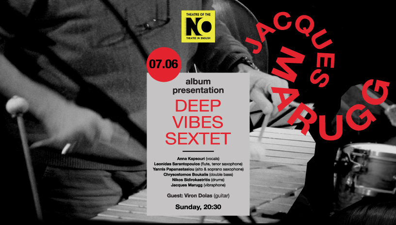 JACQUES MARUGG  “DEEP VIBES SEXTET”