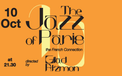 THE JAZZ OF PARIS – THE FRENCH CONNECTION Gilad Atzmon Quintet
