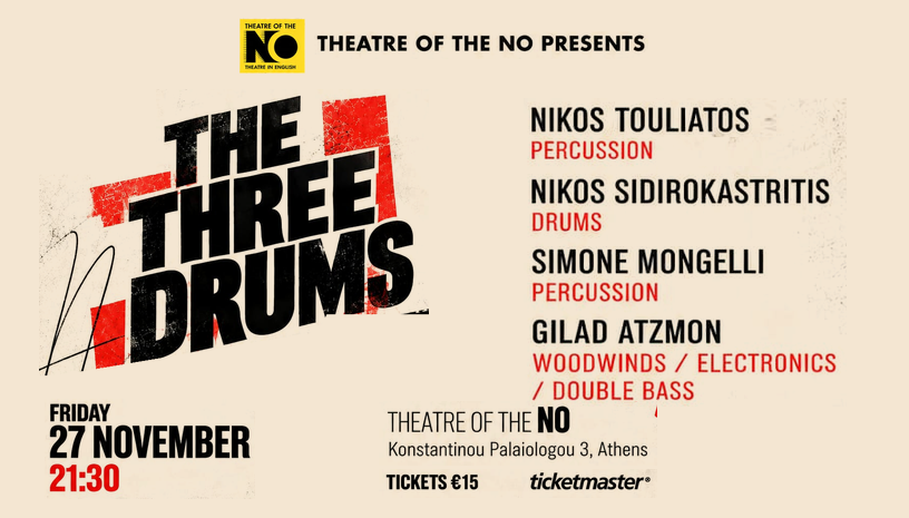 THE THREE DRUMS  Nikos Touliatos, Nikos Sidirokastritis, Simone Mongelli and Gilad Atzmon